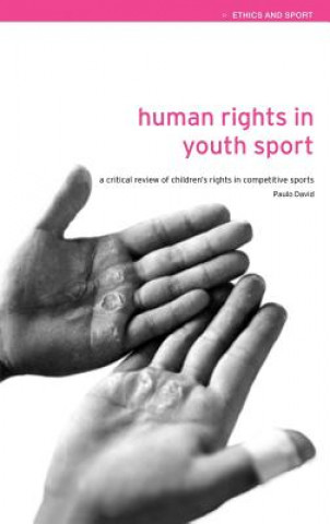 Könyv Human Rights in Youth Sport Paulo (Office of the UN High Commissioner for Human Rights) David