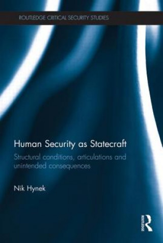 Könyv Human Security as Statecraft Nik Hynek