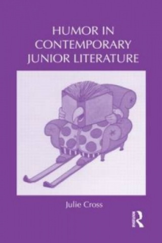 Könyv Humor in Contemporary Junior Literature Julie Cross