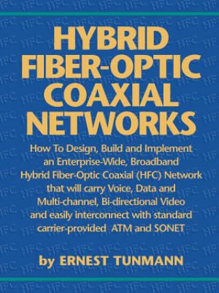 Kniha Hybrid Fiber-Optic Coaxial Networks Ernest Tunman