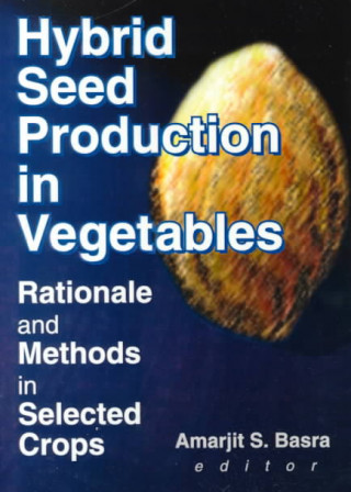 Kniha Hybrid Seed Production in Vegetables Amarjit S. Basra