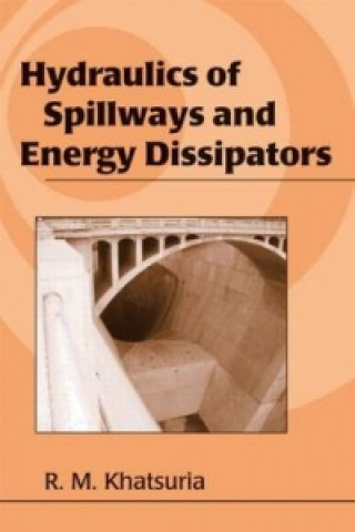 Carte Hydraulics of Spillways and Energy Dissipators R.M. Khatsuria