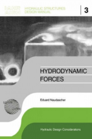 Könyv Hydrodynamic Forces Eduard Naudascher