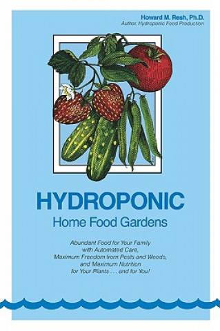 Carte Hydroponic Home Food Gardens Howard M. Resh