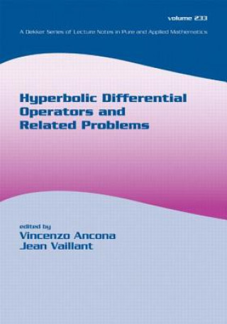Knjiga Hyperbolic Differential Operators And Related Problems Vincenzo Ancona