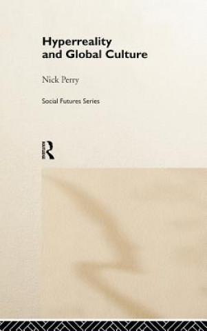 Книга Hyperreality and Global Culture Nicholas Perry