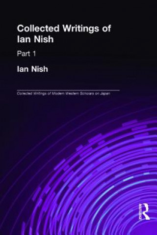 Kniha Ian Nish - Collected Writings Ian Nish