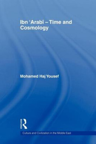 Libro Ibn 'Arabi - Time and Cosmology Mohamed Haj Yousef
