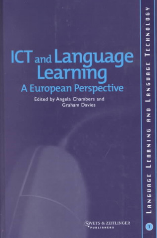 Carte ICT and Language Learning: a European Perspective Angela Chambers