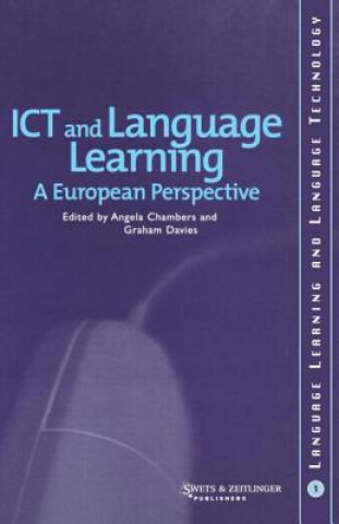 Kniha ICT and Language Learning: a European Perspective Angela Chambers