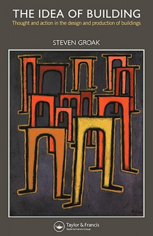 Buch Idea of Building Steven Groak