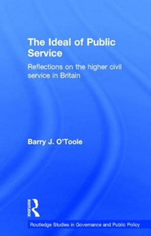 Książka Ideal of Public Service Barry O'Toole