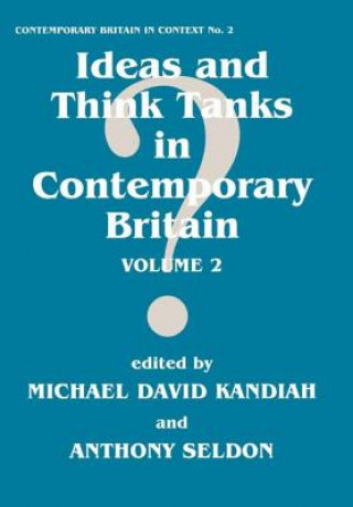 Książka Ideas and Think Tanks in Contemporary Britain 