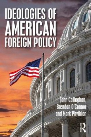 Knjiga Ideologies of American Foreign Policy Mark Phythian