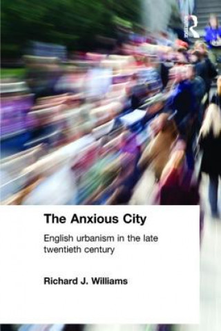 Βιβλίο Anxious City Richard J. Williams