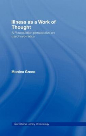 Kniha Illness as a Work of Thought Monica Greco