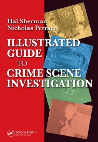 Książka Illustrated Guide to Crlme Scene Investigation Hal Sherman