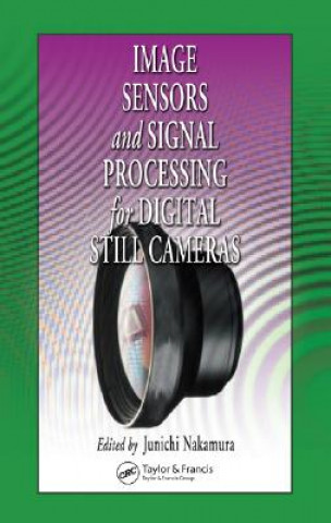 Kniha Image Sensors and Signal Processing for Digital Still Cameras 