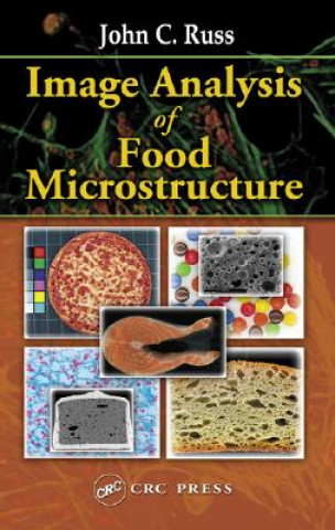 Книга Image Analysis of Food Microstructure John C. Russ