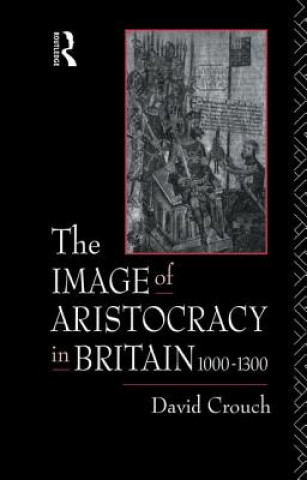 Kniha Image of Aristocracy David Crouch