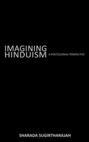 Книга Imagining Hinduism Sharada Sugirtharajah