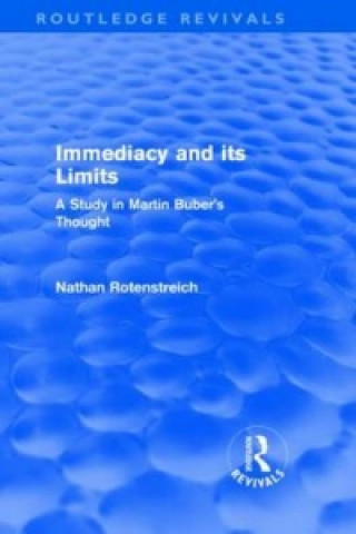 Kniha Immediacy and its Limits (Routledge Revivals) Nathan Rotenstreich