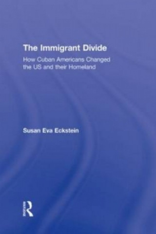 Knjiga Immigrant Divide Susan Eva Eckstein