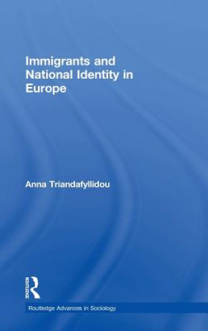 Könyv Immigrants and National Identity in Europe Anna Triandafyllidou