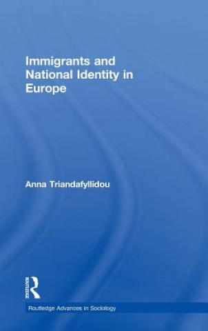 Książka Immigrants and National Identity in Europe Anna Triandafyllidou