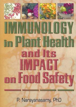 Könyv Immunology in Plant Health and Its Impact on Food Safety P. Narayanasamy