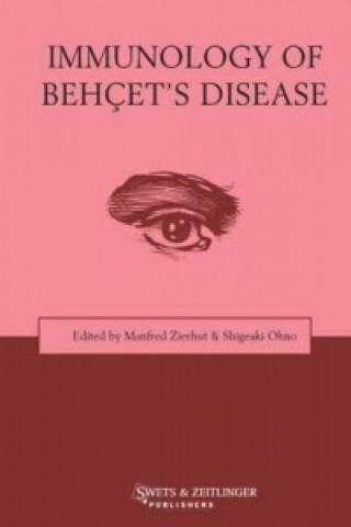 Knjiga Immunology of Behcet's Disease Shigeaki Ohno