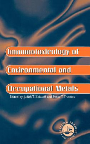 Kniha Immunotoxicology Of Environmental And Occupational Metals 