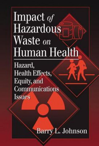 Kniha Impact of Hazardous Waste on Human Health Barry L. Johnson