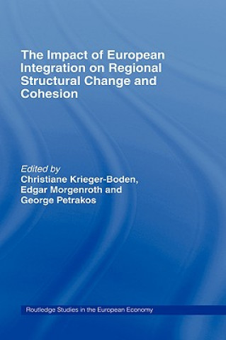 Könyv Impact of European Integration on Regional Structural Change and Cohesion 