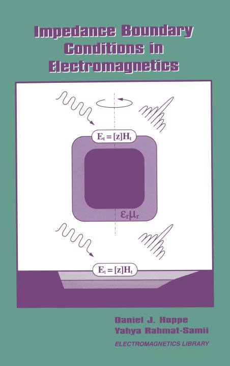 Carte Impedance Boundary Conditions In Electromagnetics Yahya Rahmat-Samil