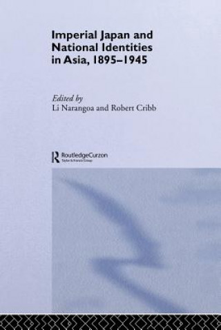Kniha Imperial Japan and National Identities in Asia, 1895-1945 Robert Cribb