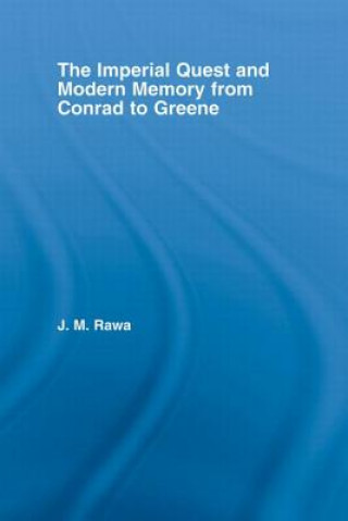 Βιβλίο Imperial Quest and Modern Memory from Conrad to Greene Julia Rawa