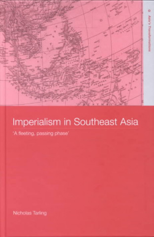 Kniha Imperialism in Southeast Asia Nicholas Tarling