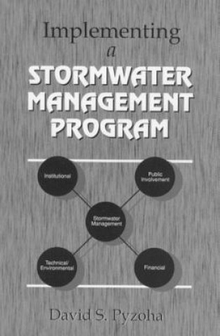 Knjiga Implementing a Stormwater Management Program David Pyzoha