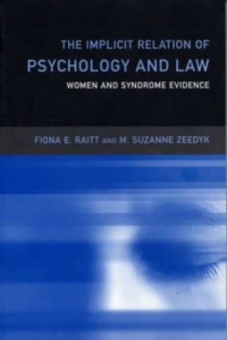 Könyv Implicit Relation of Psychology and Law Suzanne Zeedyk