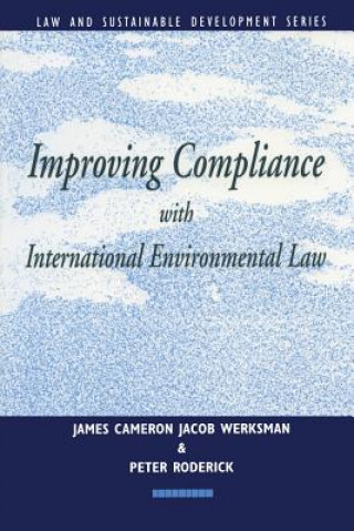 Kniha Improving Compliance with International Environmental Law Jacob Werksman
