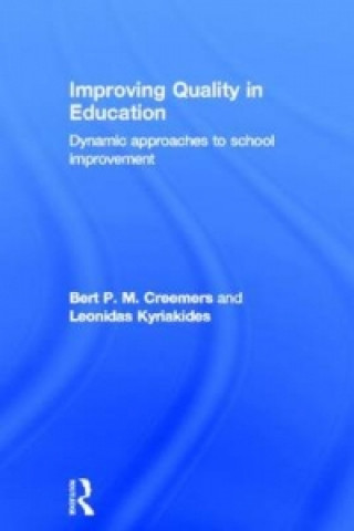 Kniha Improving Quality in Education Leonidas Kyriakides