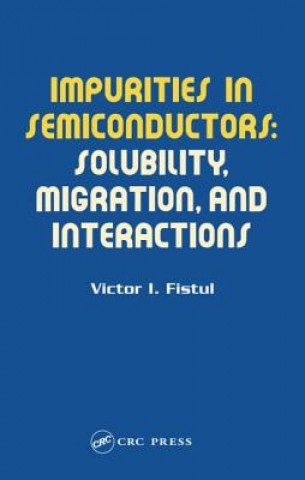 Carte Impurities in Semiconductors V.I. Fistul