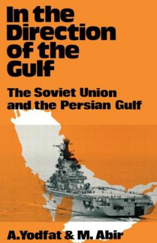 Könyv In the Direction of the Gulf Mordechai Abir
