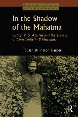 Kniha In the Shadow of the Mahatma Susan Billington Harper