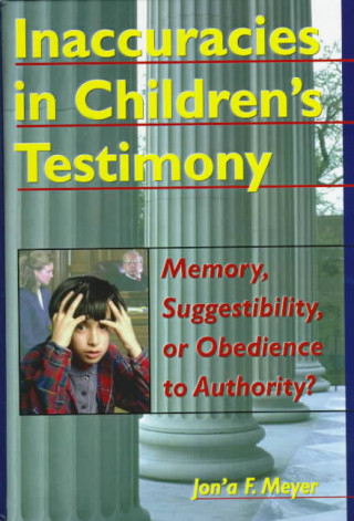 Książka Inaccuracies in Children's Testimony Jon'a F. Meyer