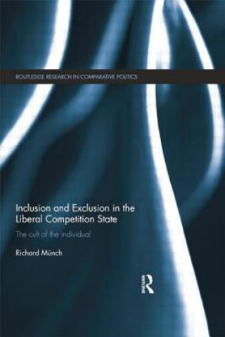 Kniha Inclusion and Exclusion in the Liberal Competition State Richard Munch