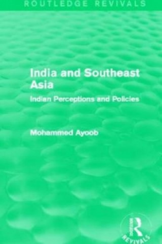 Carte India and Southeast Asia (Routledge Revivals) Mohammed Ayoob