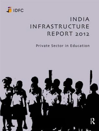 Carte India Infrastructure Report 2012 IDFC Foundation