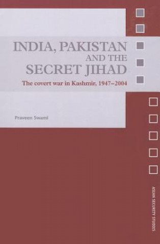 Knjiga India, Pakistan and the Secret Jihad Praveen Swami